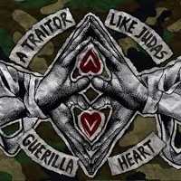 A Traitor Like Judas – Guerilla Heart 